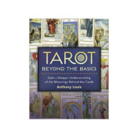 Tarot Beyond the Basics with Anthony Louis