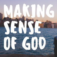 Making Sense Of God - Hasnt Science Made Faith Obsolete?