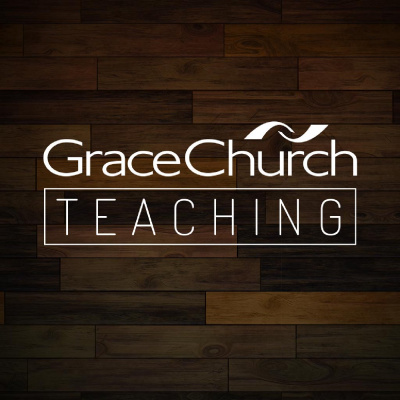 Grace Church Teaching