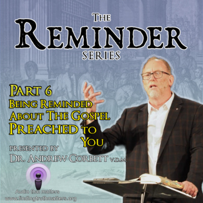 Messages That Matter By Dr. Andrew Corbett