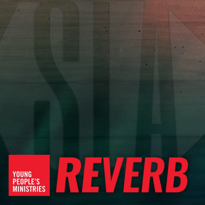 Reverb: Umc Young Peoples Podcast