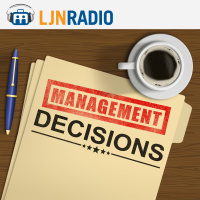 LJNRadio: Management Decisions - Mistakes to Avoid After an Offer Has Been Accepted