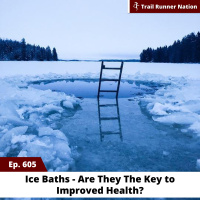 EP 605: Ice Baths - Are They The Key to Improved Health?