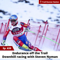EP 639: Endurance off the Trail- Downhill Racing with Steven Nyman