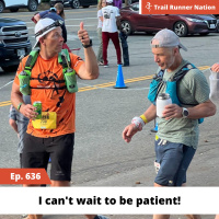 EP 636: I Cant Wait to Be Patient!