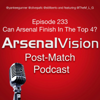 Episode 233 - Can Arsenal Finish In The Top 4
