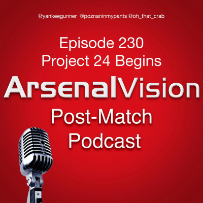 Arsenal Vision Post Match Podcast