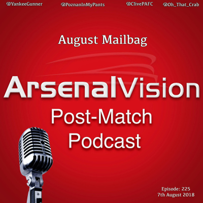 Arsenal Vision Post Match Podcast