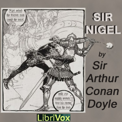 Sir Nigel by DOYLE, Sir Arthur Conan