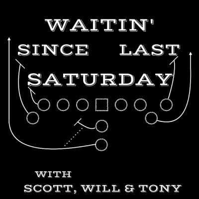 Waitin Since Last Saturday: A Georgia Football Podcast