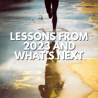 Lessons from 2023 and What’s Next in 2024