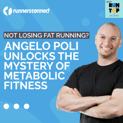 Run To The Top Podcast | The Ultimate Guide To Running