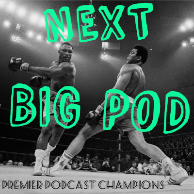 Next Big Pod
