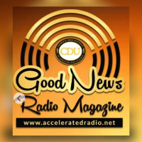 Good News Radio Magazine 11/29/2023