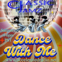 Classic Jamz *Dance With Me” 10/14/2023