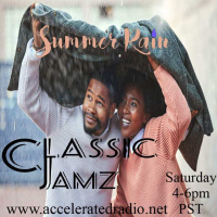 Classic Jamz *Summer Rain* 9/3/22