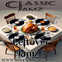 Classic Jamz *Leftover Jamz 3* 12/2/2023
