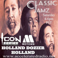 Classic Jamz *Icon Series: Holland Dozier Holland MoTown” 8/27/22