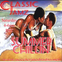 Classic Jamz *Summer Chillin’* 6/10/23