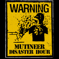 Mutineer Disaster Hour 83