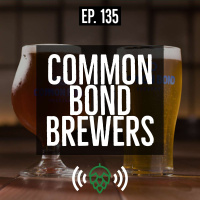 E135: Common Bond Brewers is Montgomerys first production brewery