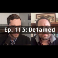 Ep. 113 - Eric Brakey Detained at the Border