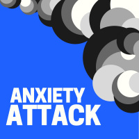 Anxiety Attack!