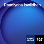 Radio Sweden Somali - Raadiyaha Iswiidhen