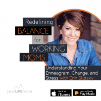Understanding Your Enneagram, Change, and Stress with Erin Slutsky