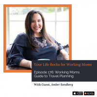 Working Moms Guide to Travel Planning with Amber Sandberg