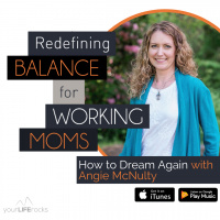 How to Dream Again with Angie McNulty