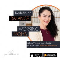 When Your Anger Meets Motherhood with Natalie Hixon