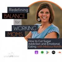 How to Cut Sugar Addiction and Emotional Eating with Melissa Rohlfs