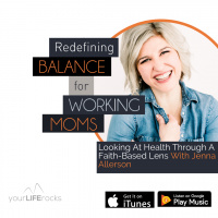 Looking At Health Through A Faith-Based Lens With Jenna Allerson