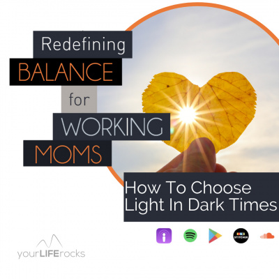 Your Life Rocks: Life Balance For Christian Working Moms