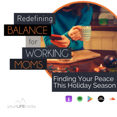 Your Life Rocks: Life Balance For Christian Working Moms