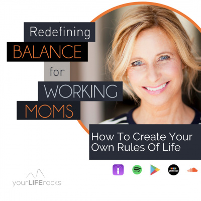 Your Life Rocks: Life Balance For Christian Working Moms