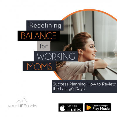 Your Life Rocks: Life Balance For Christian Working Moms