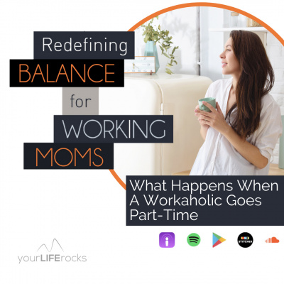 Your Life Rocks: Life Balance For Christian Working Moms