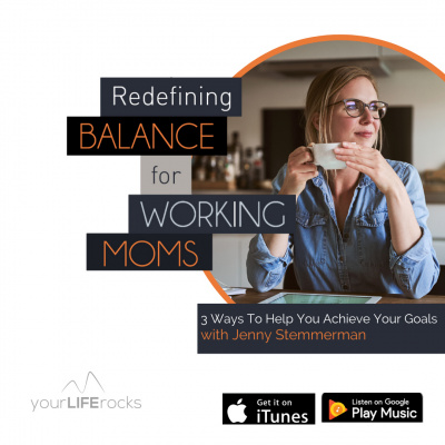 Your Life Rocks: Life Balance For Christian Working Moms