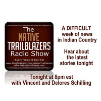 A DIFFICULT week of news in Indian Country - Hear about the latest stories 2nite