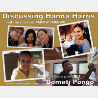 Talking to MTV host Dometi Pongo and a discussion about the #MMIW #MMIWG crisis