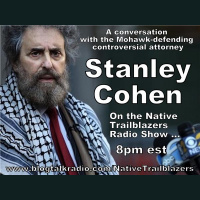 A Conversation with Mohawk-Defending Controversial U.S. Attorney, Stanley Cohen