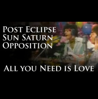 Vedic Astrology – Post Eclipse Sun / Saturn Opposition - All You Need is Love