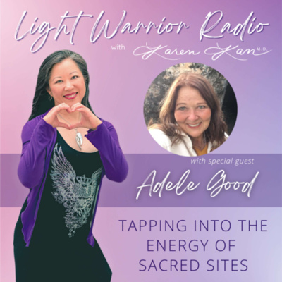 Light Warrior Radio With Dr. Karen Kan