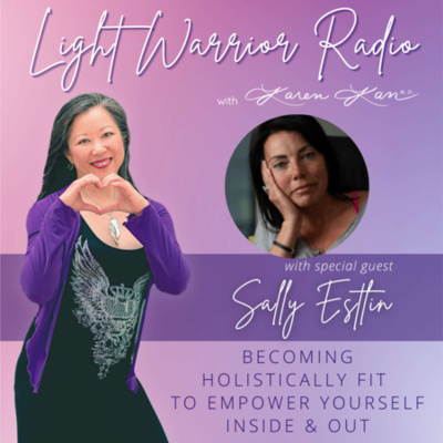 Light Warrior Radio With Dr. Karen Kan