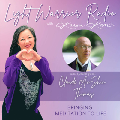 Light Warrior Radio With Dr. Karen Kan