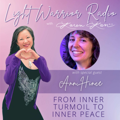 Light Warrior Radio With Dr. Karen Kan