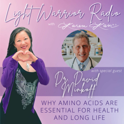Light Warrior Radio With Dr. Karen Kan