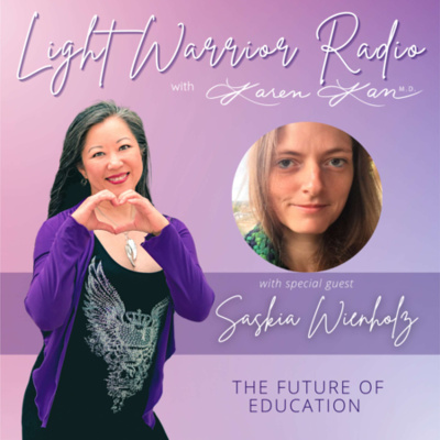 Light Warrior Radio With Dr. Karen Kan